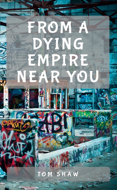 From A Dying Empire Near You - Digital