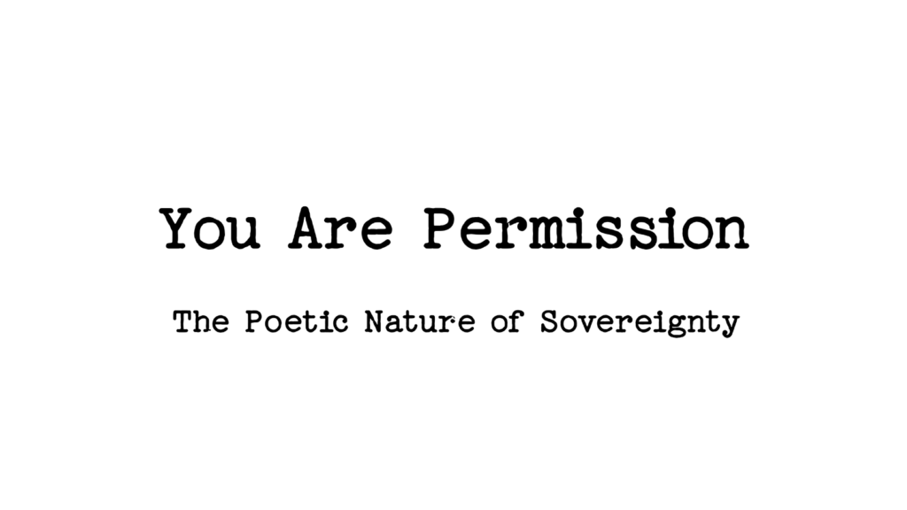 You Are Permission ~ Free Live Presentation